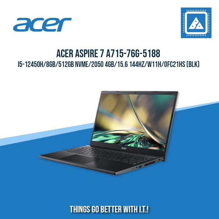 ACER ASPIRE 7 A715-76G-5188 I5-12450H/8GB/512GB NVME/2050 4GB | BEST FOR GAMING AND AUTOCAD LAPTOP ACER ASPIRE 7 A715-76G-5188 I5-12450H/8GB/512GB NVME/2050 4GB | BEST FOR GAMING AND AUTOCAD LAPTOP